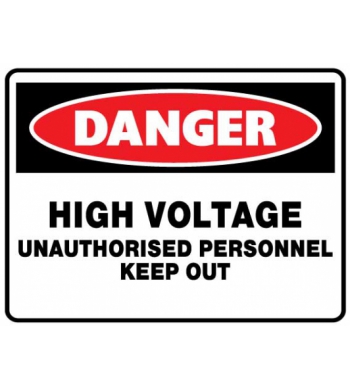 DANGER HIGH VOLTAGE UNAUTHORISED PERSONNEL KEEP OUT