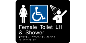 Female Accessible Toilet and Shower LH manufactured by Bathurst Signs